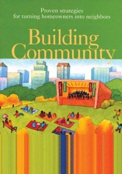 Paperback Building Community: Proven Strategies for Turning Homeowners into Neighbors Book