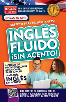 Paperback Inglés Fluido ¡Sin Acento! / Fluent and Accent-Free English [Spanish] Book