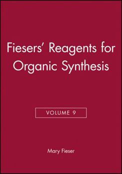 Hardcover Fiesers' Reagents for Organic Synthesis, Volume 9 Book