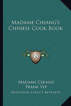 Paperback Madame Chiang's Chinese Cook Book