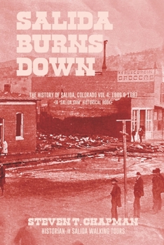 Paperback Salida Burns Down: The History of Salida, Colorado Book