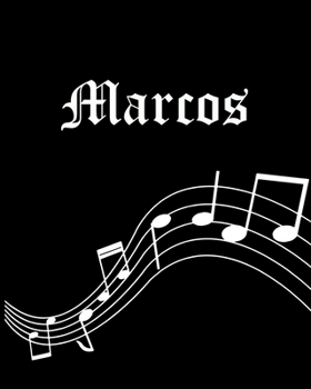 Marcos: Sheet Music Note Manuscript Notebook Paper | Personalized Custom First Name Cover | Musician Composer Instrument Composition Book | 12 Staves ... | Create, Compose & Write Creative Songs