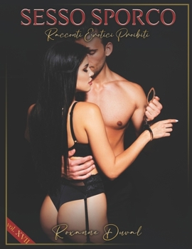 Paperback Sesso Sporco: Racconti Erotici Proibiti [Italian] Book