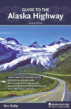 Paperback Guide to the Alaska Highway Book