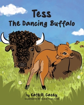 Paperback Tess the Dancing Buffalo Book