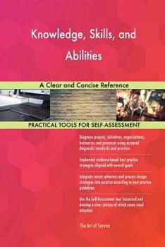 Paperback Knowledge, Skills, and Abilities A Clear and Concise Reference Book