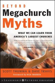 Hardcover Beyond Megachurch Myths: What We Can Learn from America's Largest Churches Book