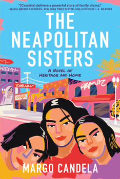 Paperback The Neapolitan Sisters: A Novel of Heritage and Home Book