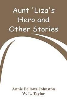 Aunt Liza's Hero