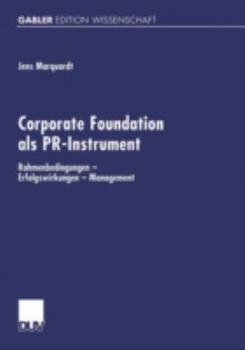 Paperback Corporate Foundation ALS Pr-Instrument: Rahmenbedingungen -- Erfolgswirkungen -- Management [German] Book