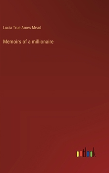 Memoirs of a millionaire