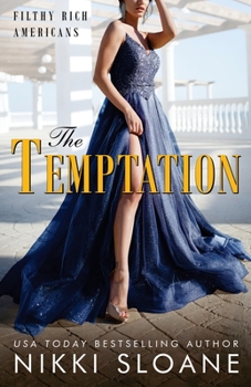 The Temptation - Book #5 of the Filthy Rich Americans