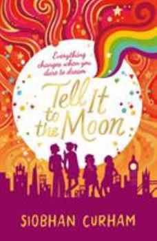Tell It to the Moon - Book #2 of the Moonlight Dreamers