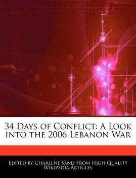 Paperback 34 Days of Conflict: A Look Into the 2006 Lebanon War Book