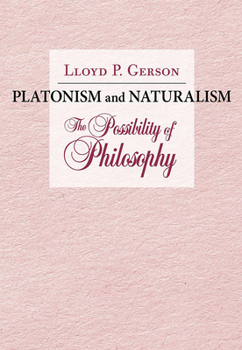 Paperback Platonism and Naturalism: The Possibility of Philosophy Book
