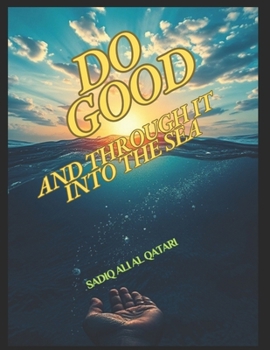 Paperback Do Good And Through It Into The Sea Book