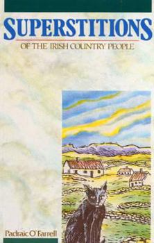 Paperback Superstitions of the Irish Country People Book