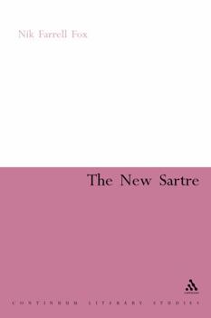 Paperback The New Sartre: Explorations in Postmodernism Book