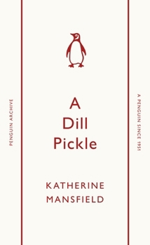 Paperback A Dill Pickle (Penguin Archive) Book