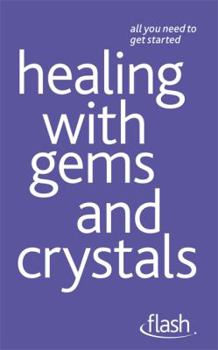 Paperback Healing with Gems and Crystals: Flash Book