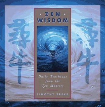 Hardcover Zen Wisdom: Daily Teachings from the Zen Masters Book