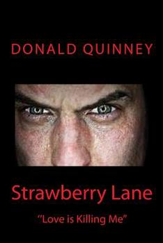Paperback Strawberry Lane: ''Love is Killing Me'' Book