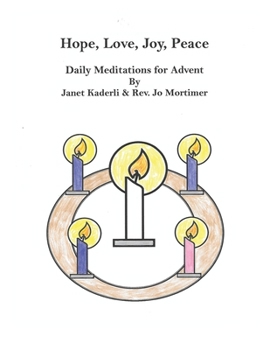 Paperback Hope, Love, Joy, Peace--Daily Meditations for Advent Book