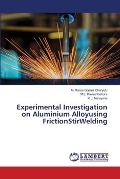Paperback Experimental Investigation on Aluminium Alloyusing FrictionStirWelding Book