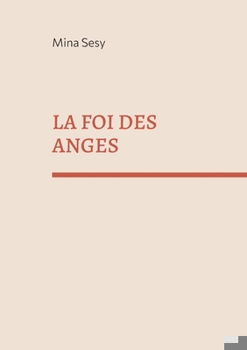 Paperback La foi des anges [French] Book