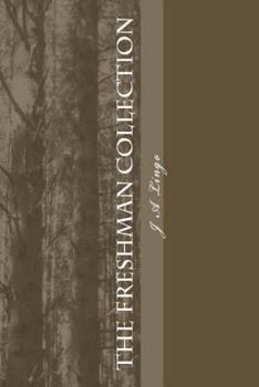 Paperback The Freshman Collection: A linear narrative through a collection of poems. Book