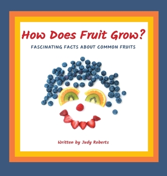 Hardcover How Does Fruit Grow? Book