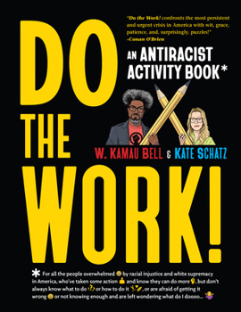 Paperback Do the Work!: An Antiracist Activity Book
