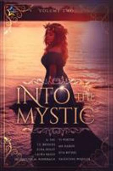 Paperback Into the Mystic, Volume Two Book