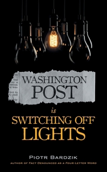 Paperback Washington Post Is Switching Off Lights Book