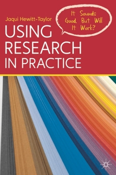 Paperback Using Research in Practice: It Sounds Good, But Will It Work? Book