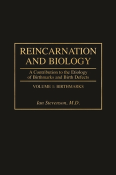 Hardcover Reincarnation and Biology: A Contribution to the Etiology of Birthmarks and Birth Defects [2 Volumes] Book