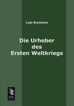 Paperback Die Urheber Des Ersten Weltkriegs [German] Book