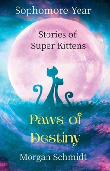 Paperback Paws of Destiny: Sophomore Year Book