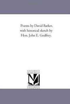 Paperback Poems by David Barker, With Historical Sketch by Hon. John E. Godfrey. Book