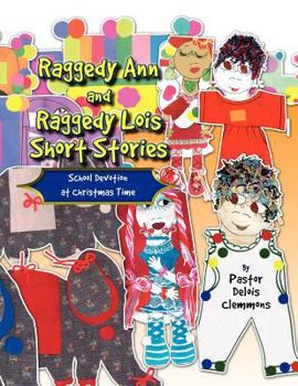 Raggedy Ann and Raggedy Lois Short Stories - Book  of the Raggedy Ann and Andy