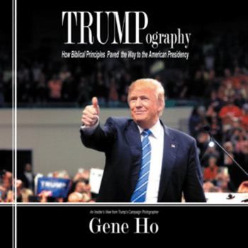 Paperback Trumpography: How Biblical Principles Paved the Way to the American Presidency Book