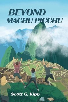 Paperback Beyond Machu Picchu: Cusco, The Inca Trail and Ayahuasca Book