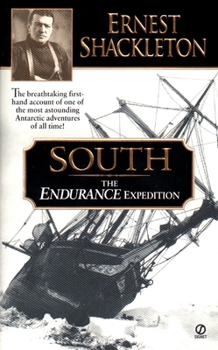 Mass Market Paperback South: The Endurance Expedition -- The Breathtaking First-Hand Account of One of the Most Astounding Antarctic Adventures of Book