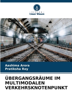 Paperback Übergangsräume Im Multimodalen Verkehrsknotenpunkt [German] Book
