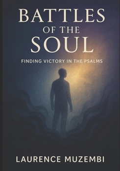 Paperback Battles of the Soul: Finding Victory in the Psalms Book
