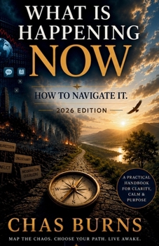 Paperback What Is Happening Now: How to Navigate It Book