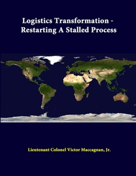 Paperback Logistics Transformation - Restarting A Stalled Process Book