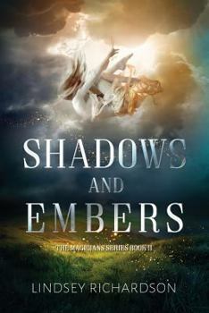 Shadows and Embers - Book #2 of the Magicians