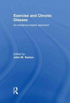 Hardcover Exercise and Chronic Disease: An Evidence-Based Approach Book