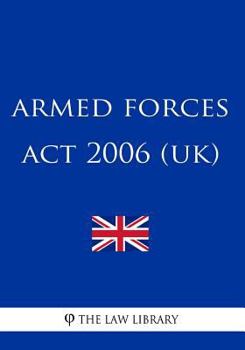 Paperback Armed Forces Act 2006 (UK) Book